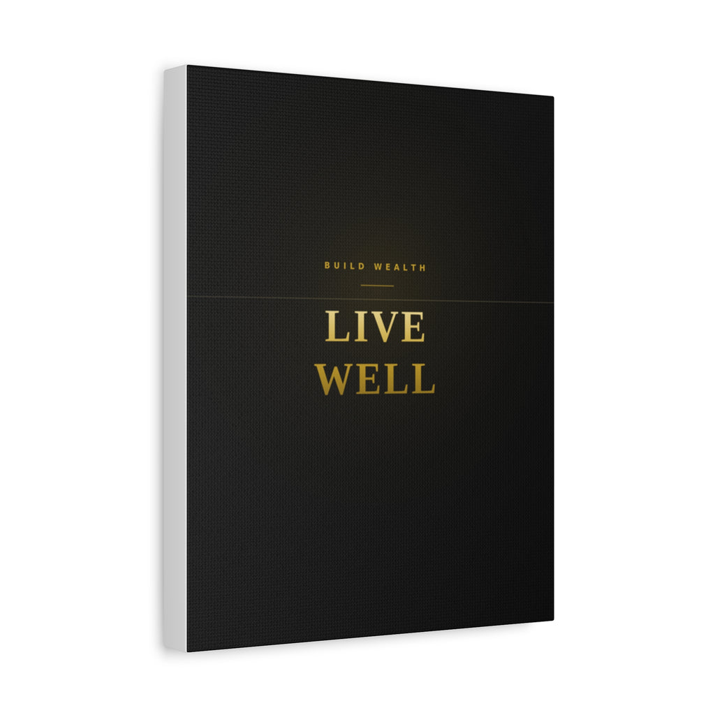 Build Wealth. Live Well. — Framed Wall Art Print
