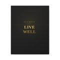 Build Wealth. Live Well. — Framed Wall Art Print