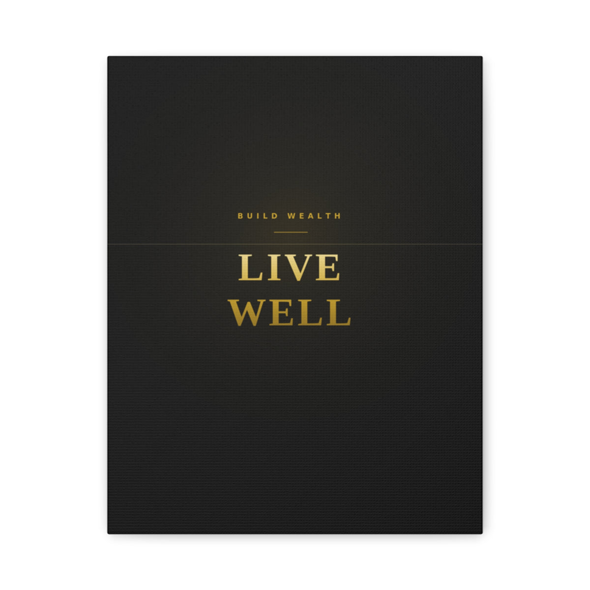 Build Wealth. Live Well. — Framed Wall Art Print