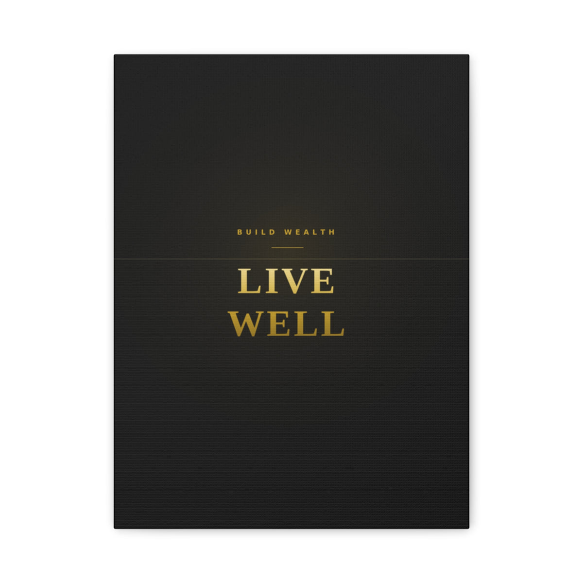 Build Wealth. Live Well. — Framed Wall Art Print