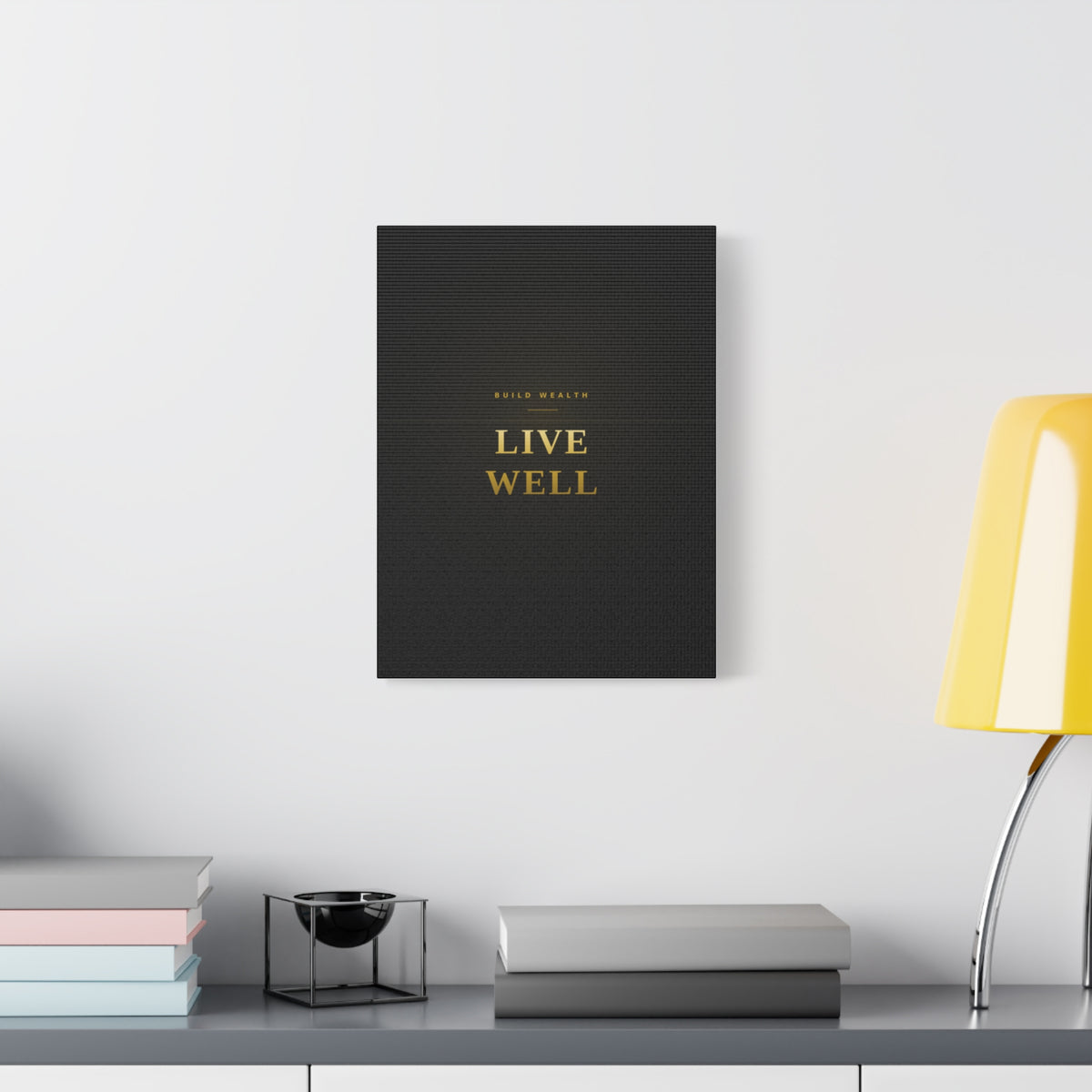 Build Wealth. Live Well. — Framed Wall Art Print