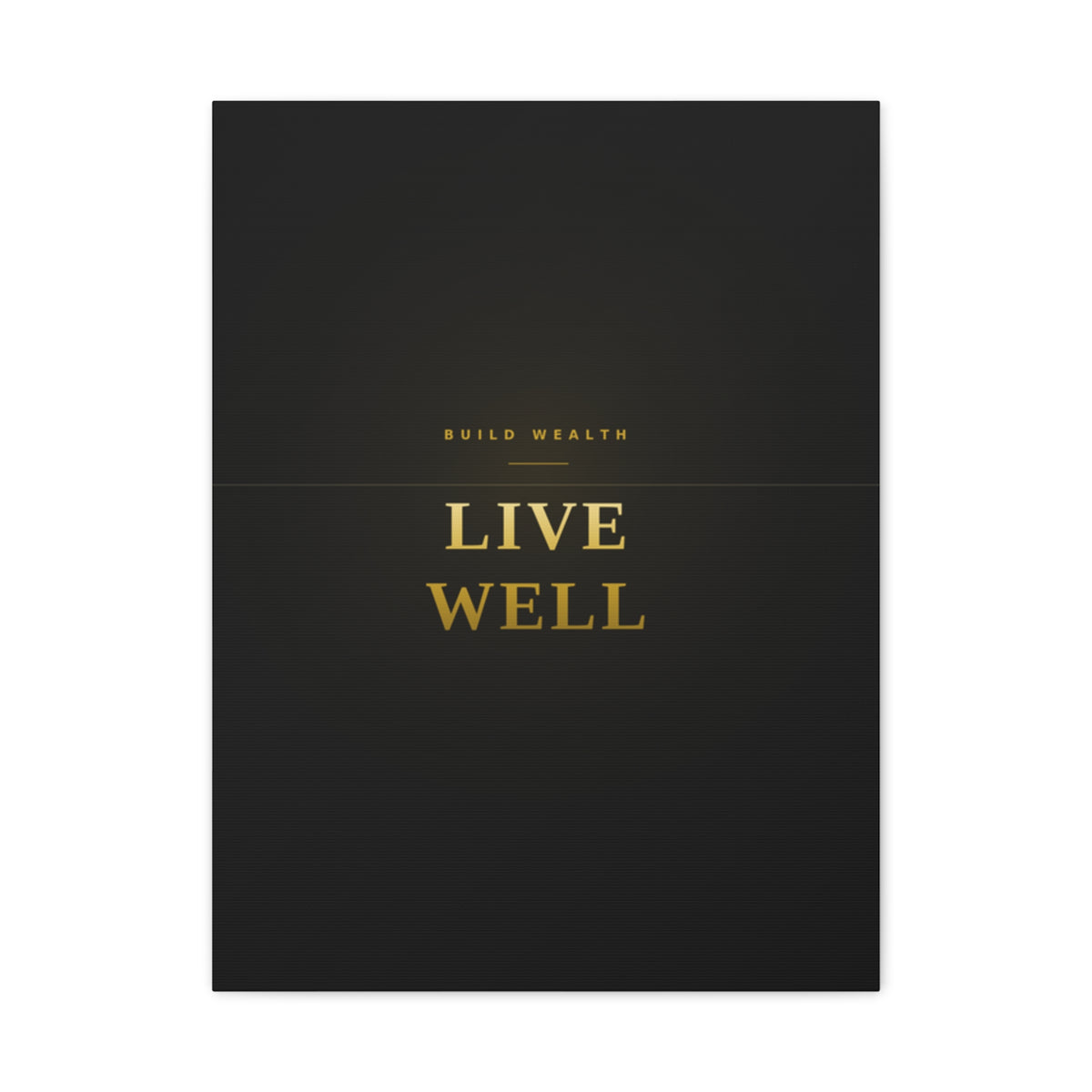 Build Wealth. Live Well. — Framed Wall Art Print