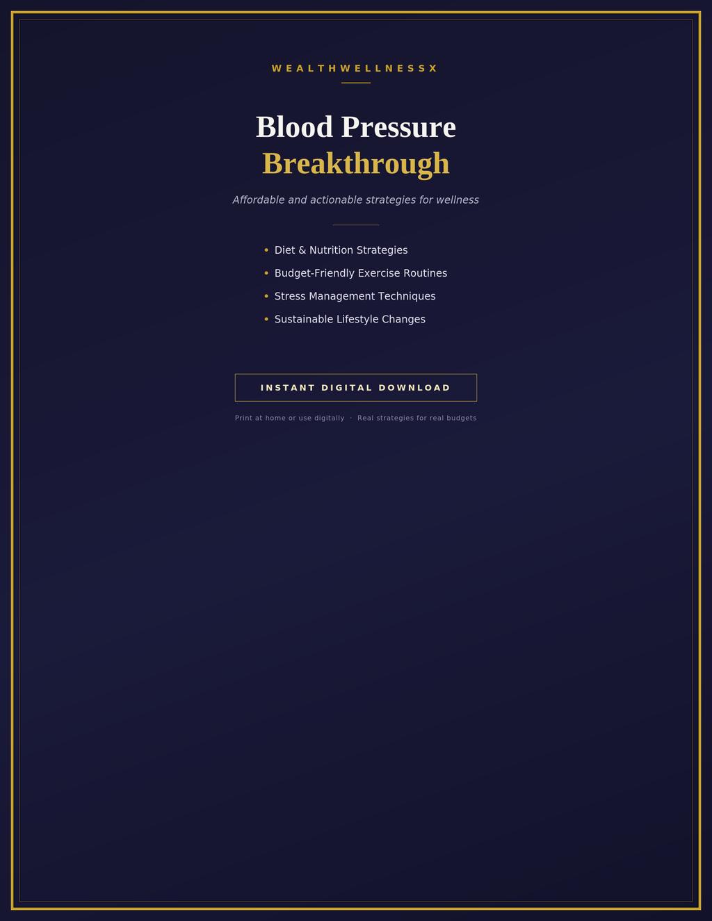 Blood Pressure Breakthrough: Affordable and Actionable Strategies for Wellness