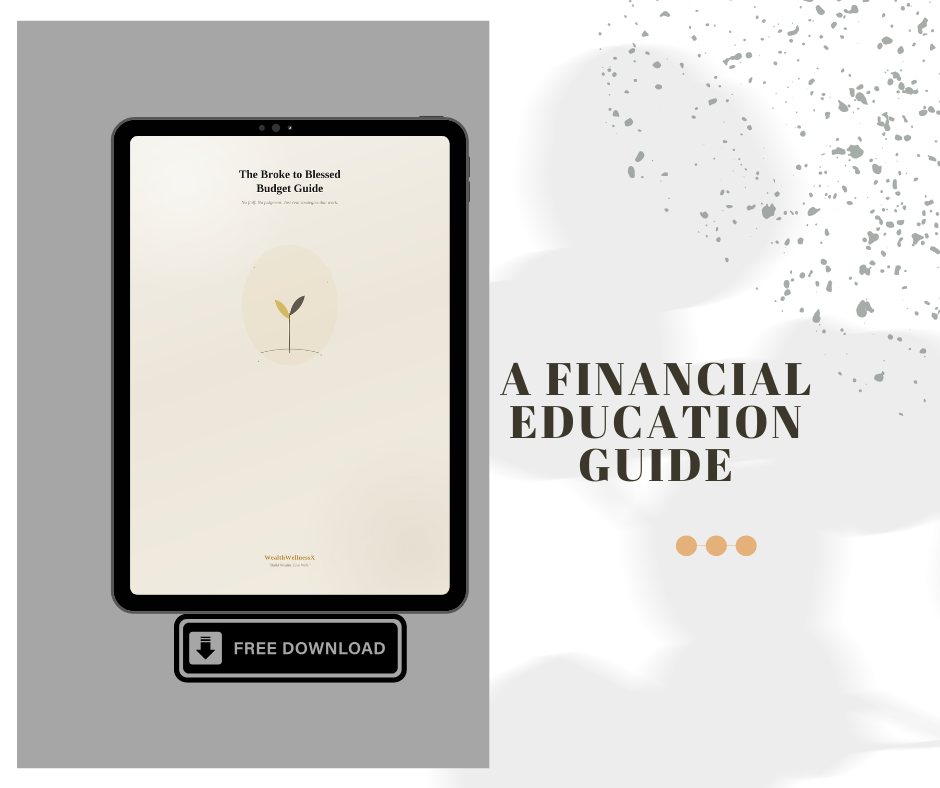 The Broke to Blessed Budget Guide -Ebook